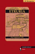 Etruria - The Forgotten People